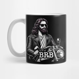 BRB meme Jesus is coming soon Riding Motorcycle Mug